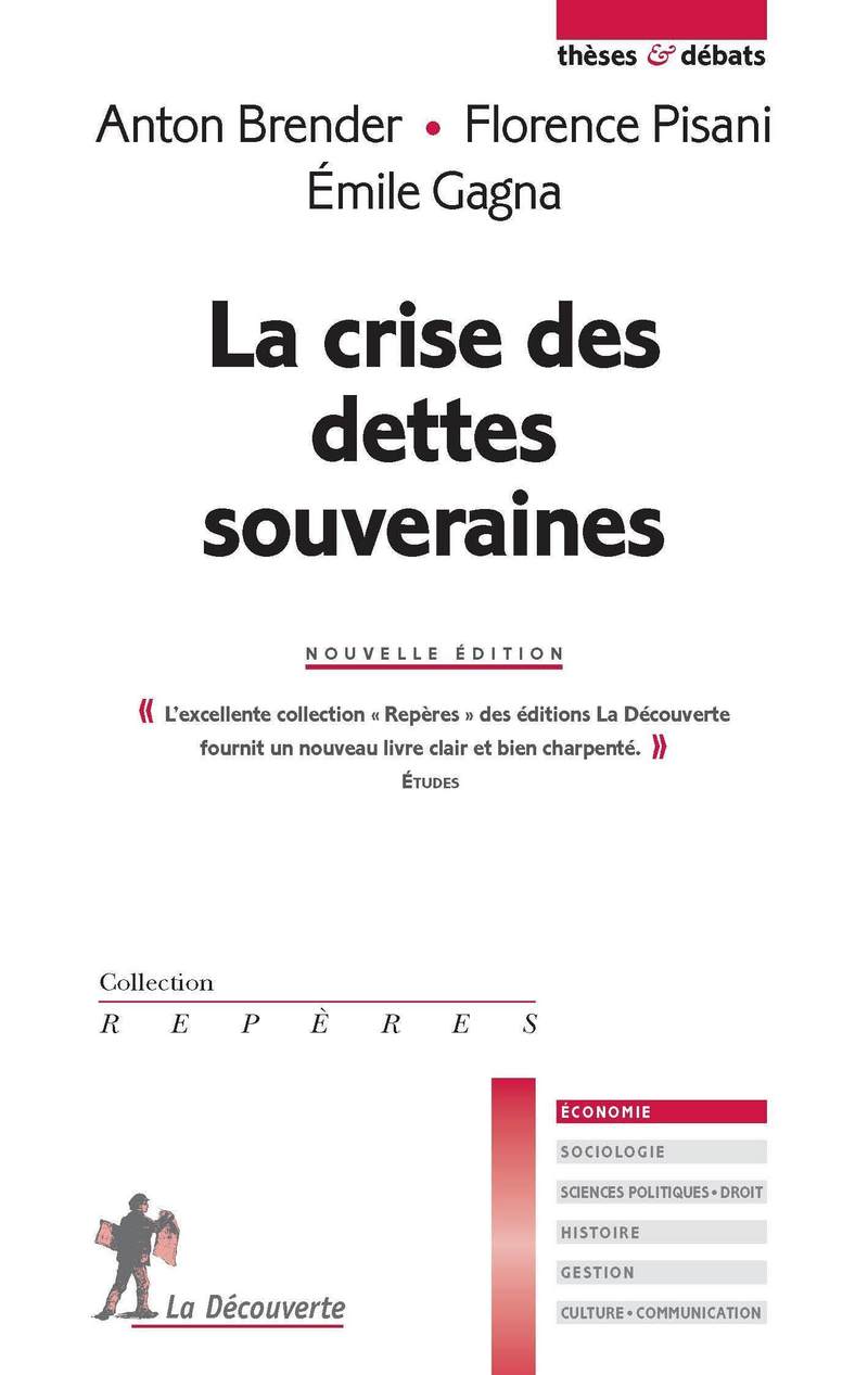 La crise des dettes souveraines - Anton Brender, Émile Gagna, Florence Pisani