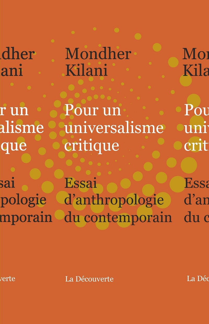 Pour un universalisme critique - Mondher Kilani