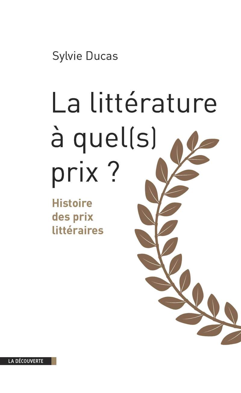 Littérature à quel (s) prix - Sylvie Ducas