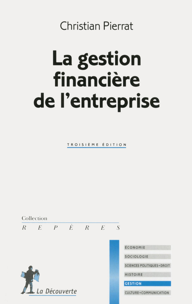 La gestion financière de l'entreprise - Christian Pierrat