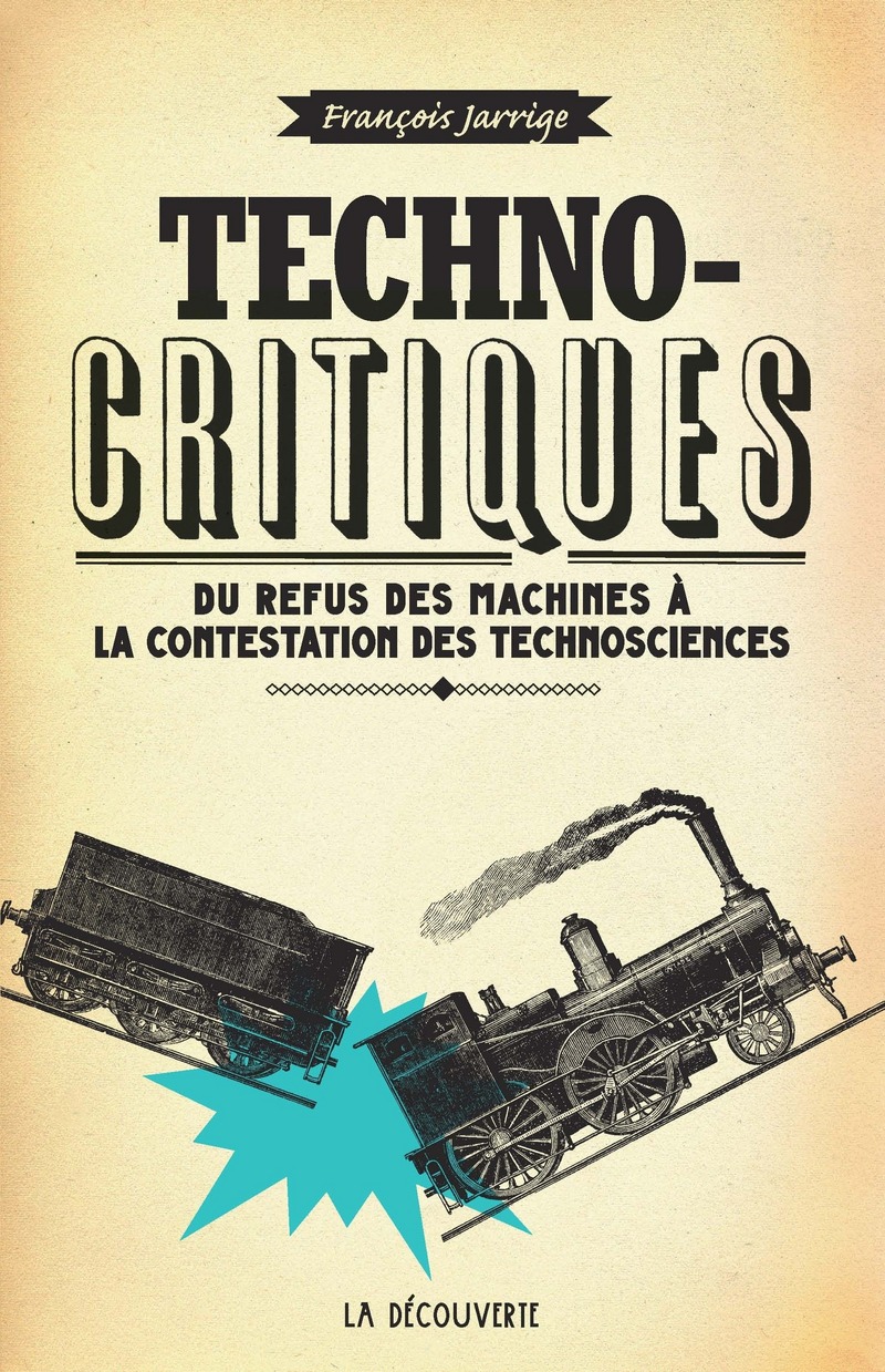 Technocritiques - François Jarrige