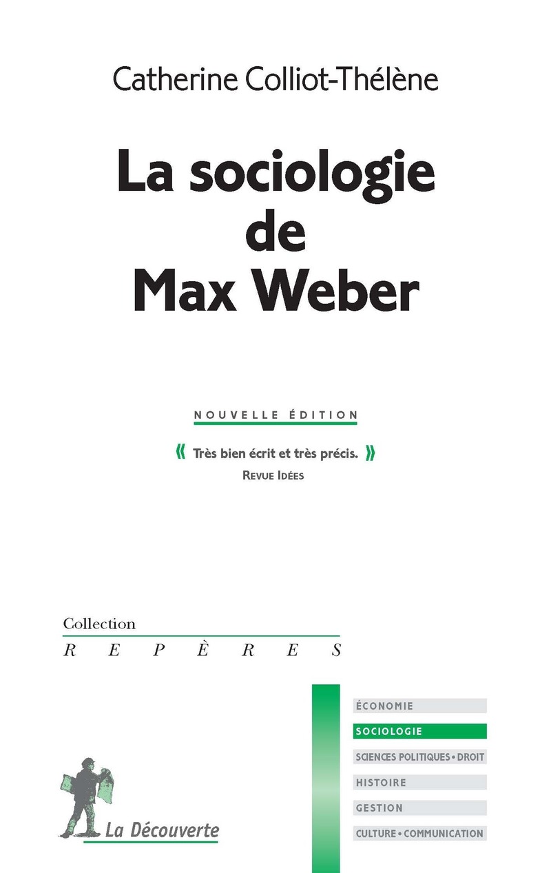 La sociologie de Max Weber - Catherine Colliot-Thélène