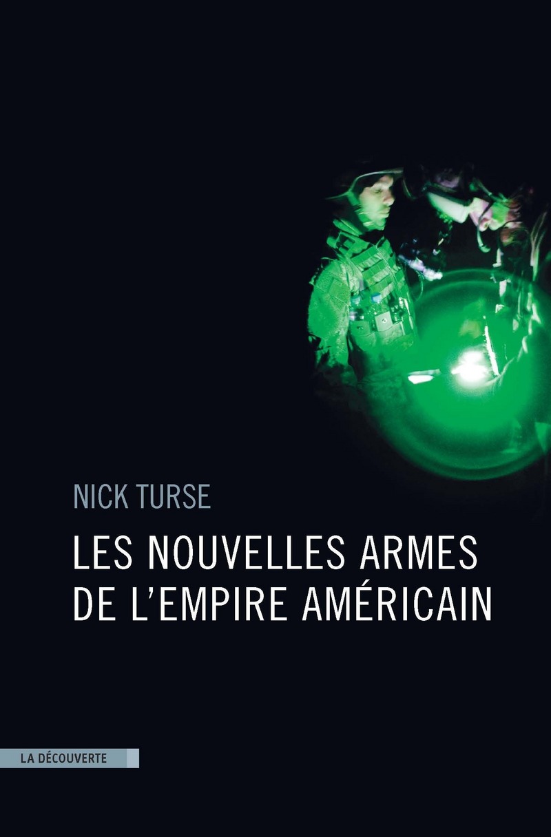 Les nouvelles armes de l'empire américain - Nick Turse