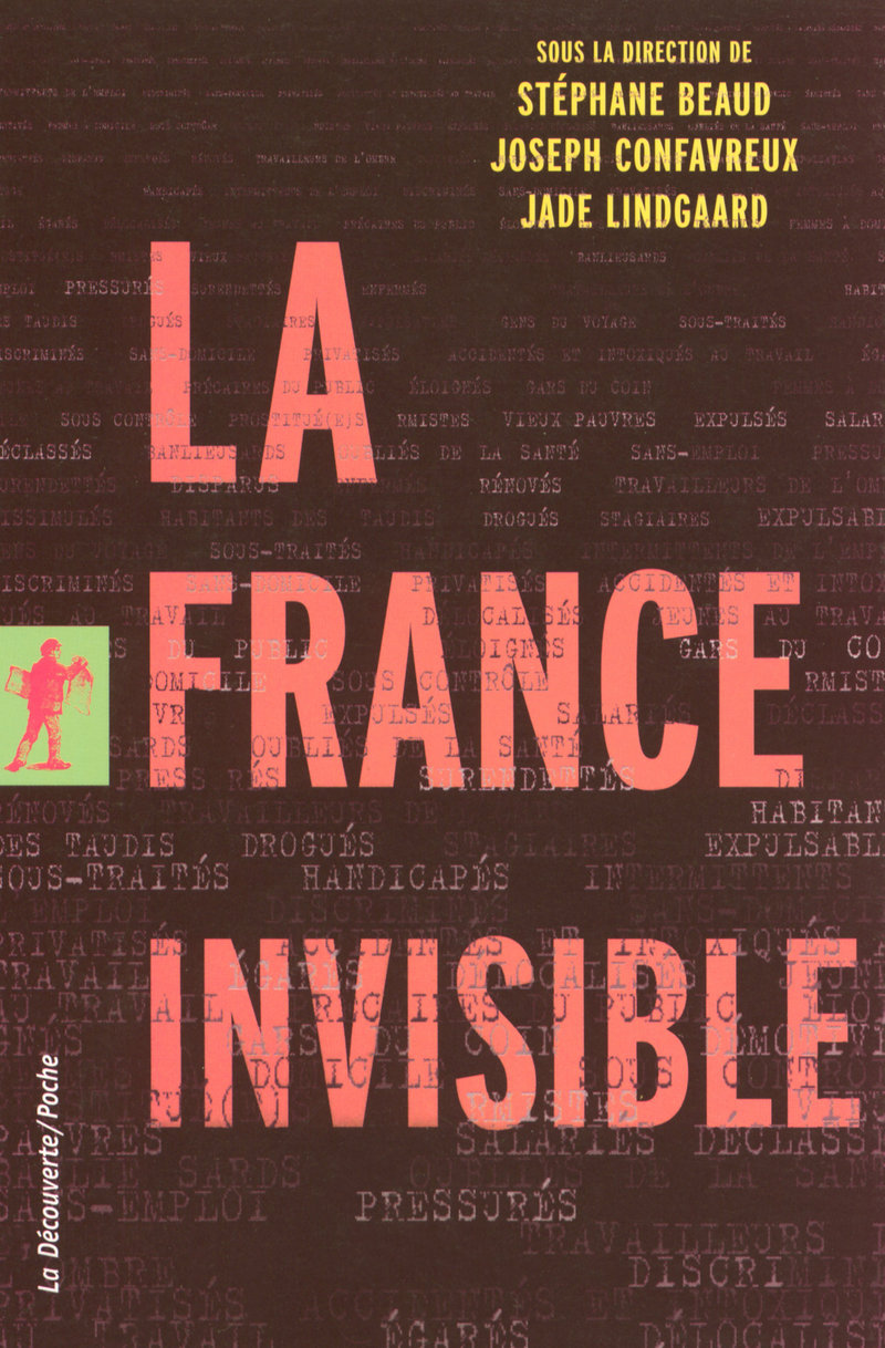 France invisible - Stéphane Beaud, Jade Lindgaard, Joseph Confavreux