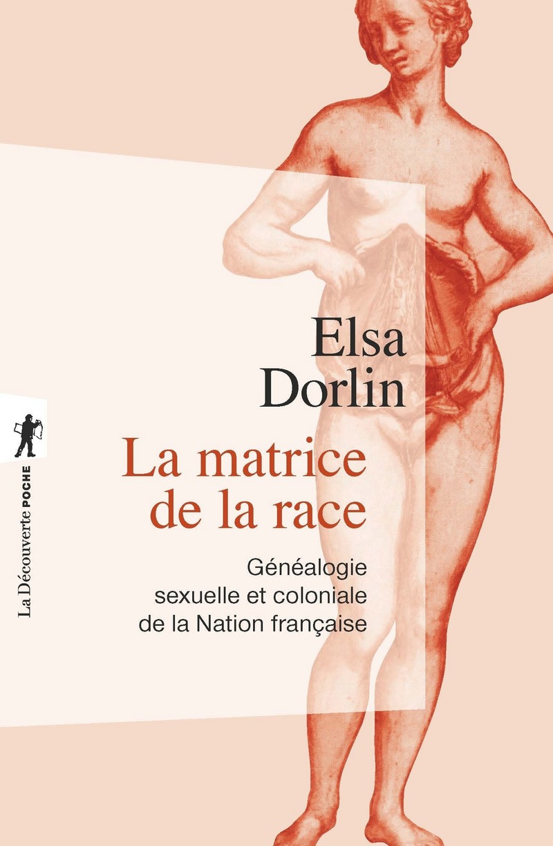 Matrice de la race - Elsa Dorlin