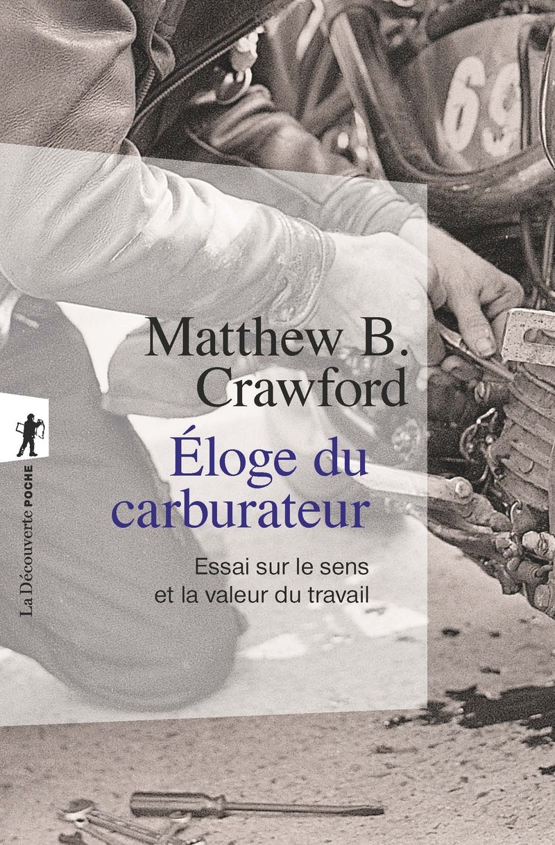 Eloge du carburateur - Matthew B. Crawford