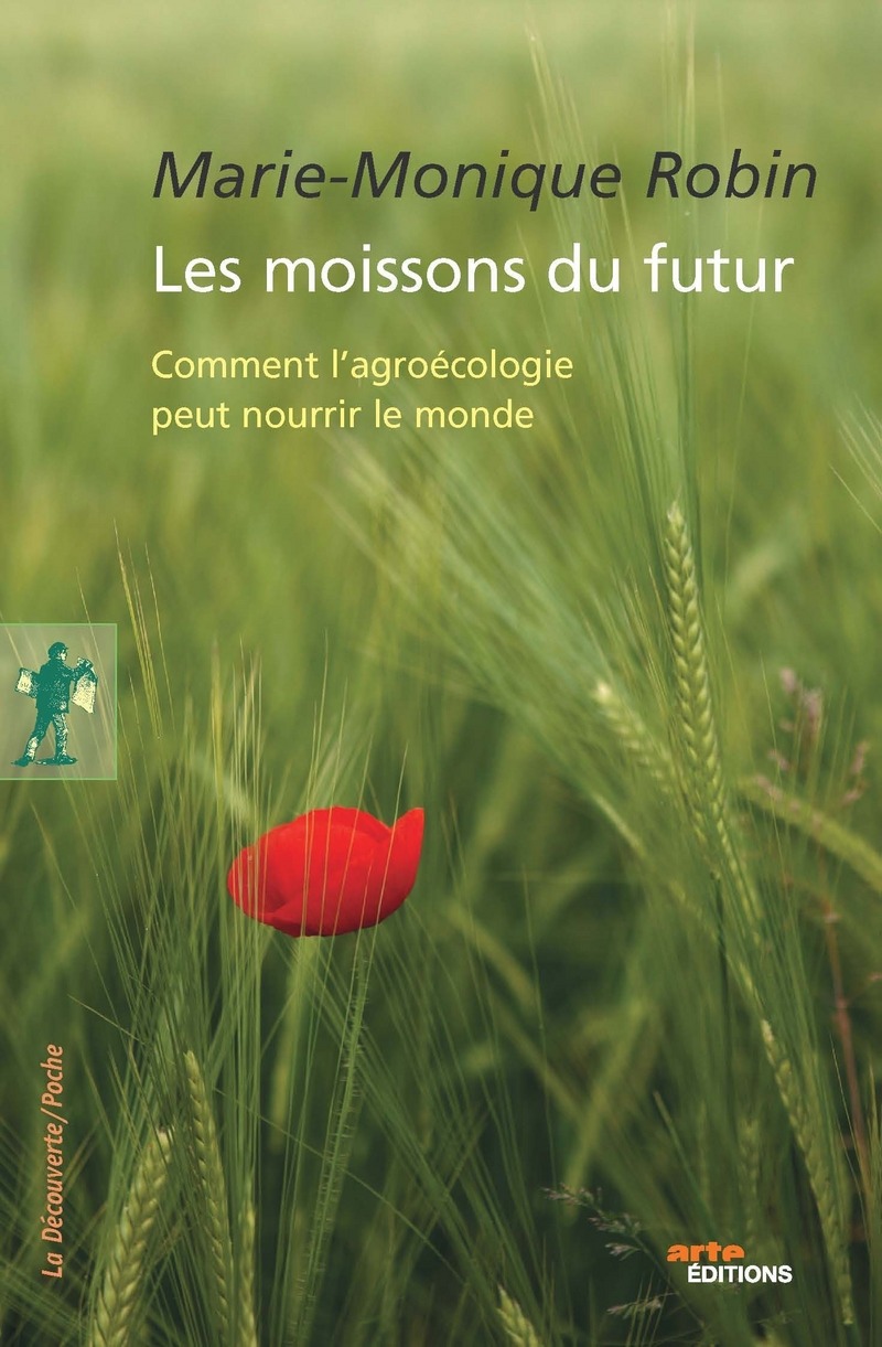 Les moissons du futur - Marie-Monique Robin