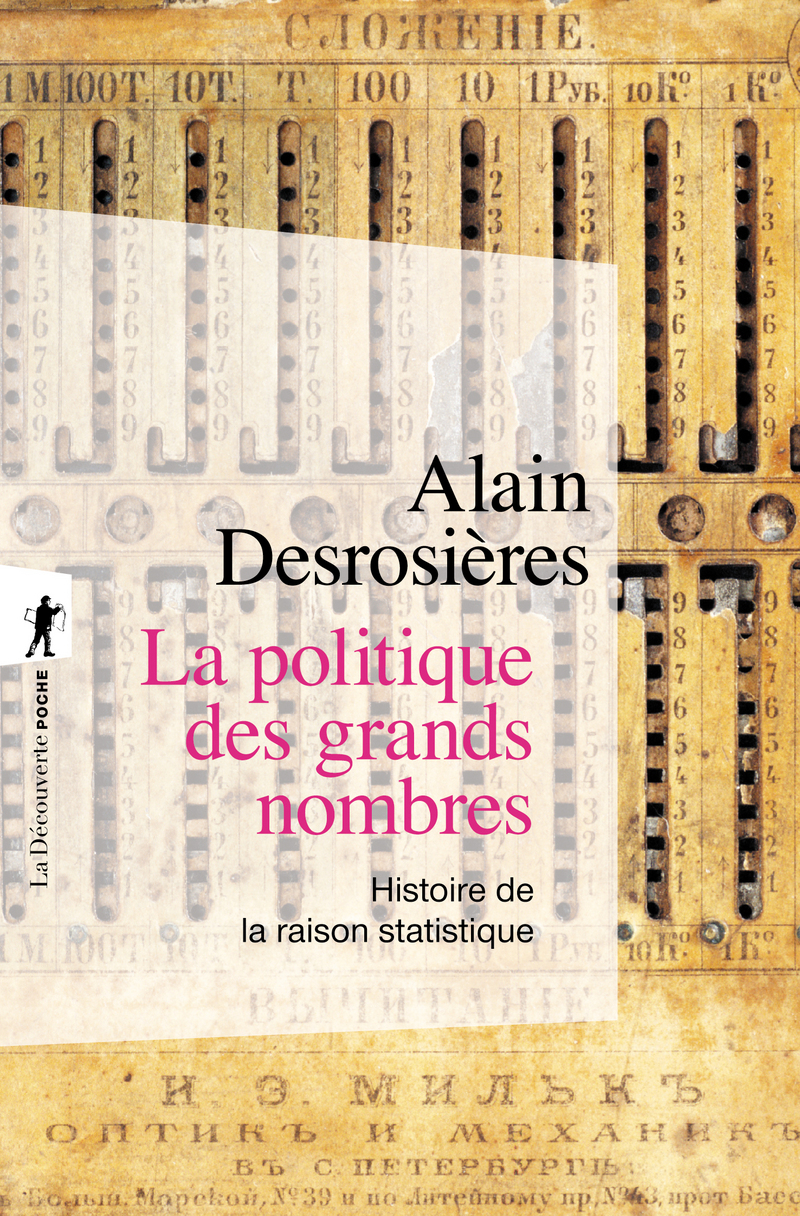 La politique des grands nombres - Alain Desrosières