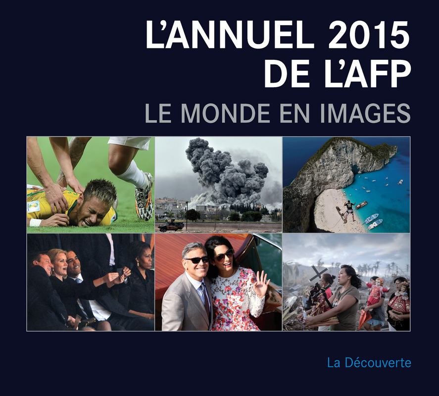 L'annuel 2015 de l'AFP -  AFP (Agence France-Presse)