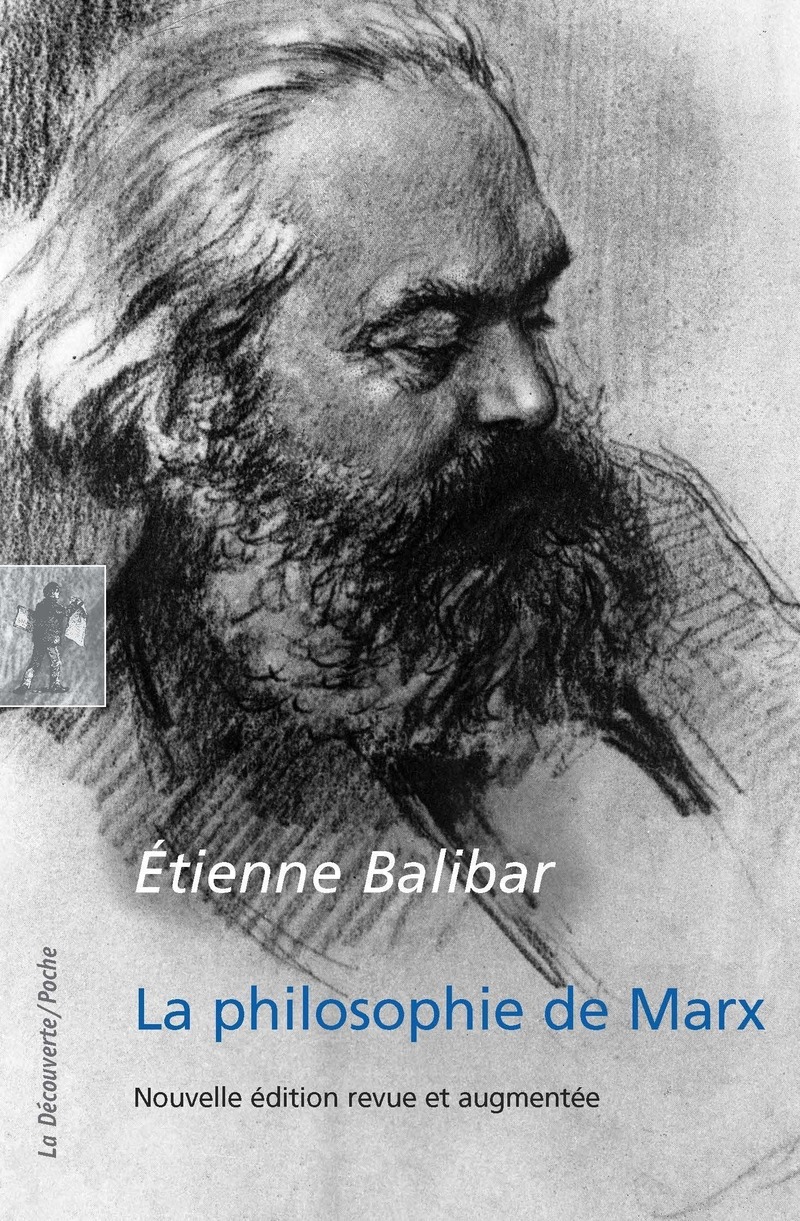 La philosophie de Marx - Étienne Balibar
