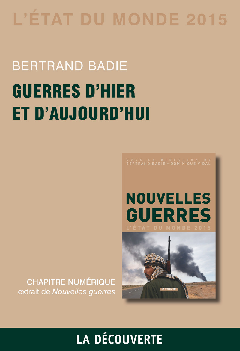Chapitre Etat du monde 2015. Guerres d'hier et d'aujourd'hui - Bertrand Badie