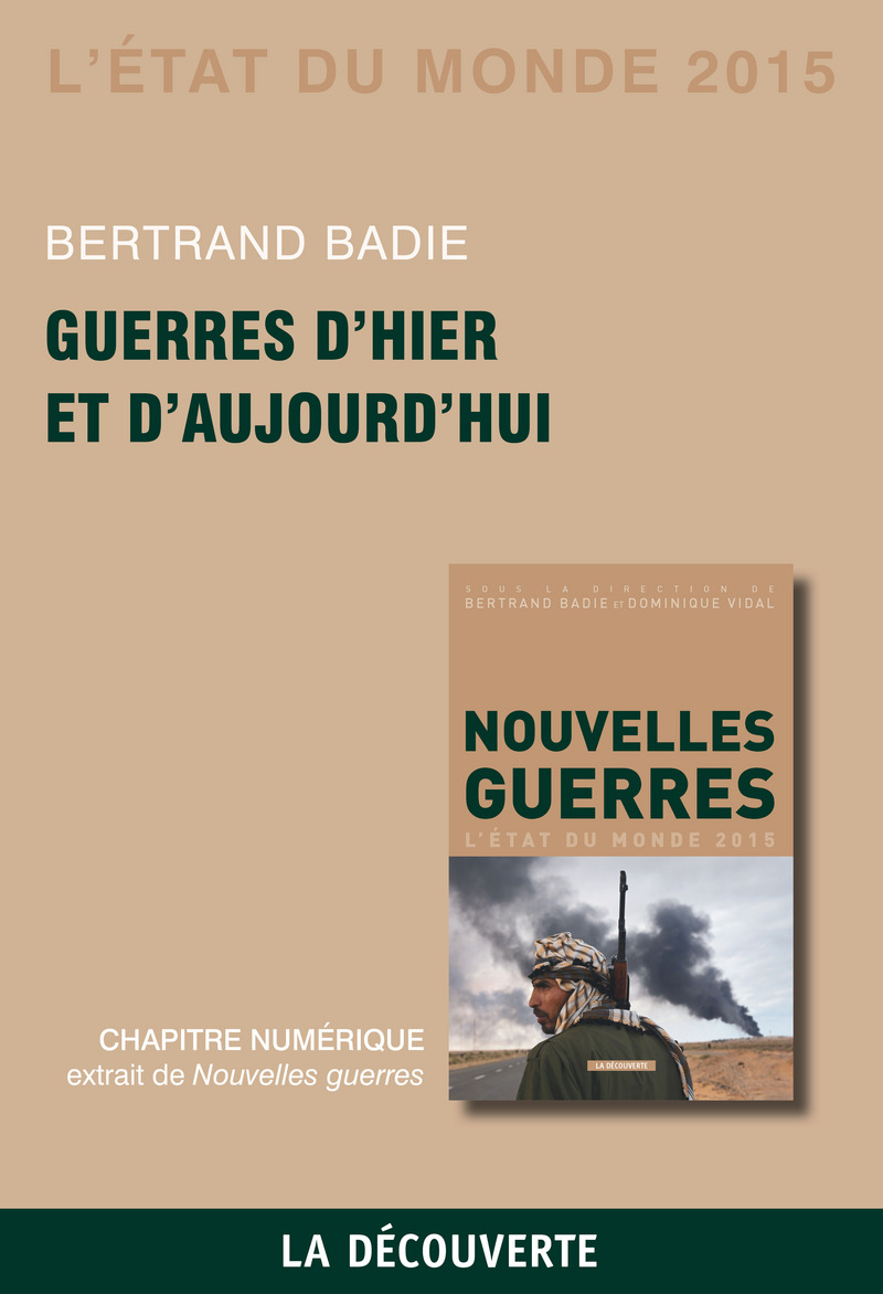 Chapitre État du monde 2015. Guerres d'hier et d'aujourd'hui - Bertrand Badie