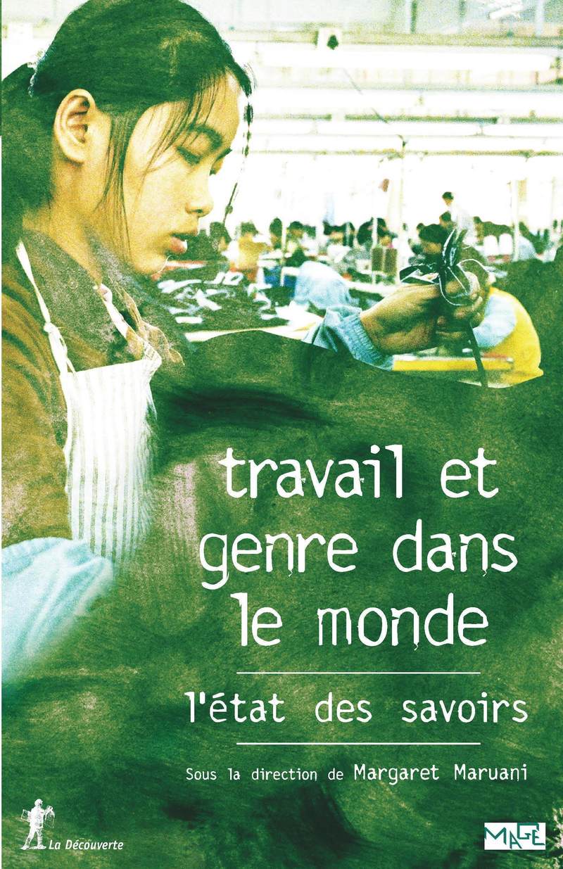 Travail et genre dans le monde, l'état des savoirs - Margaret Maruani