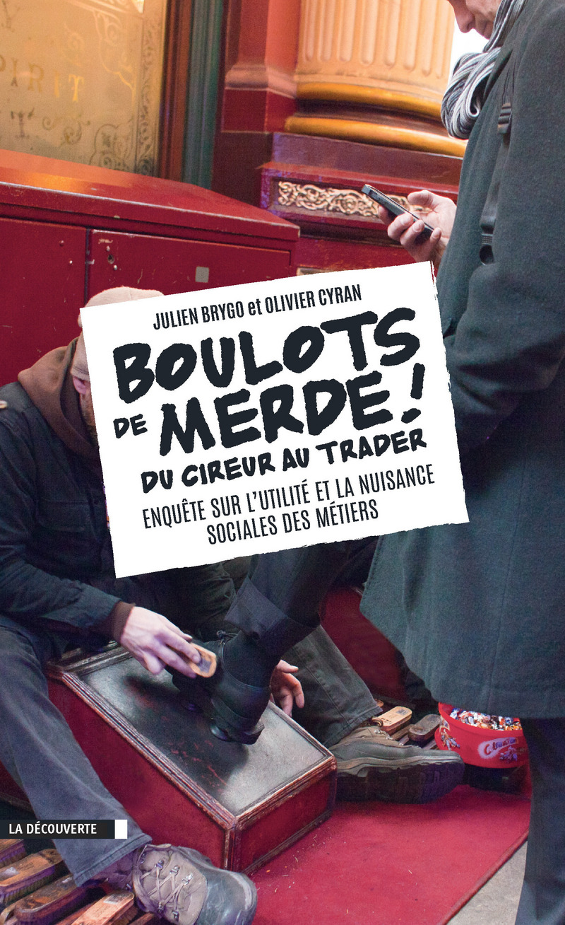 Boulots de merde ! - Julien Brygo, Olivier Cyran