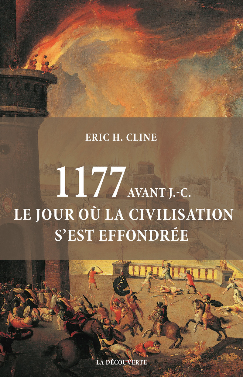 1177 avant J.-C. - Eric H. Cline