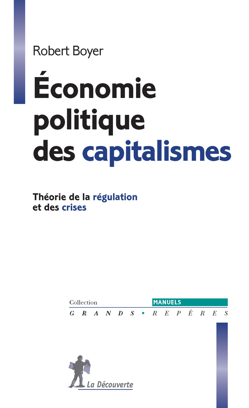 Économie politique des capitalismes - Robert Boyer