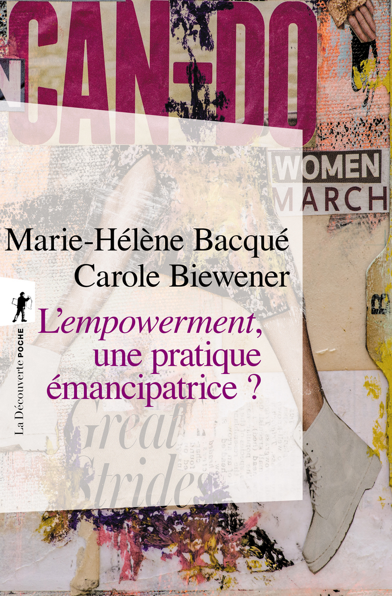 L'empowerment, une pratique émancipatrice ? - Marie-Hélène Bacqué, Carole Biewener