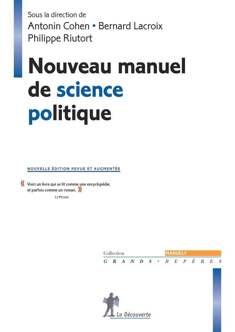 Nouveau manuel de science politique - Antonin Cohen, Bernard Lacroix, Philippe Riutort