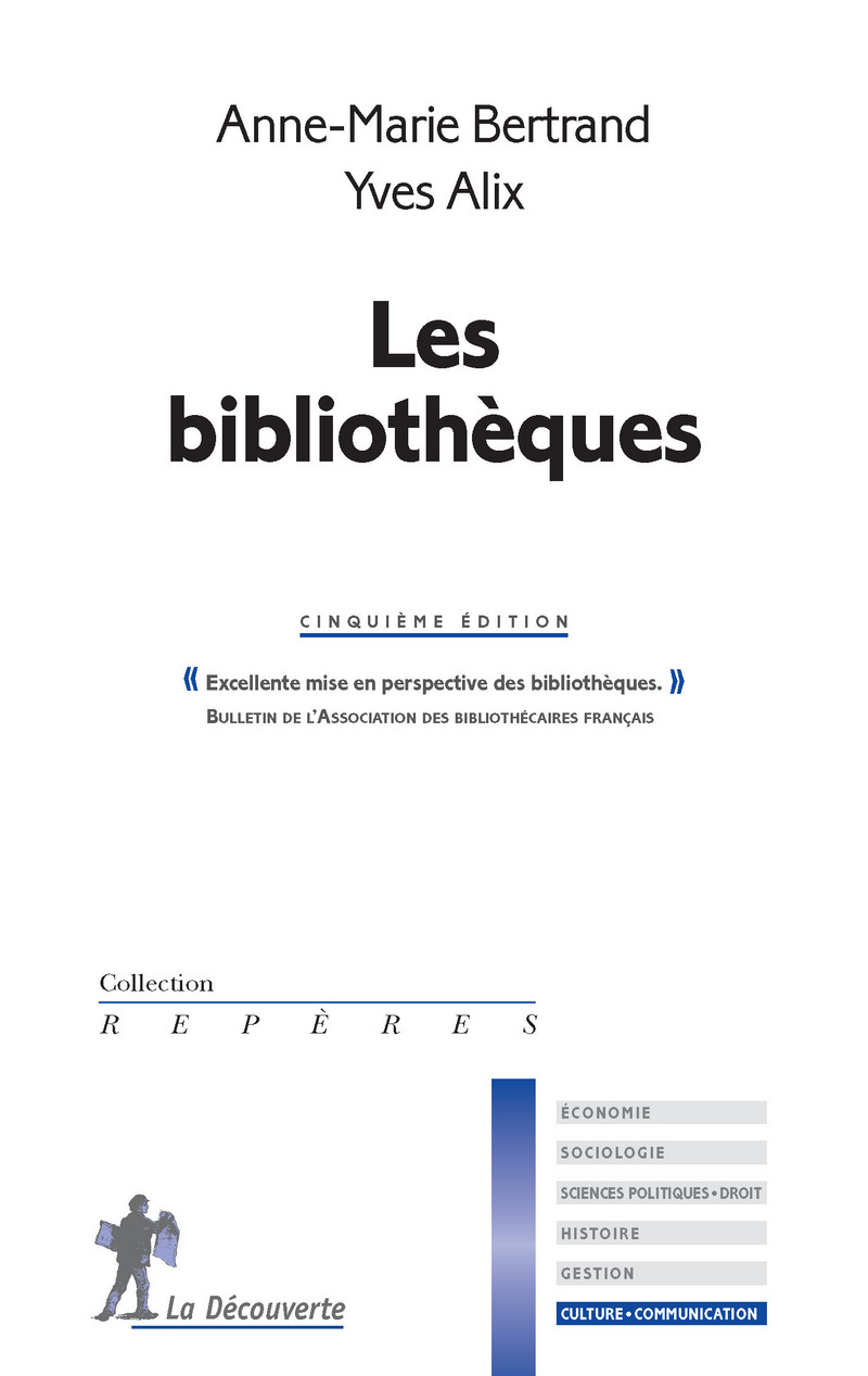 Les bibliothèques - Anne-Marie Bertrand, Yves Alix