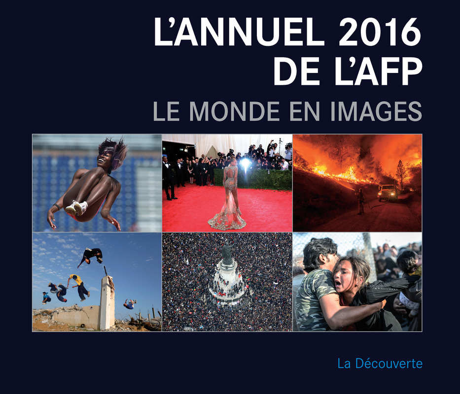 L'annuel 2016 de l'AFP -  AFP (Agence France-Presse)