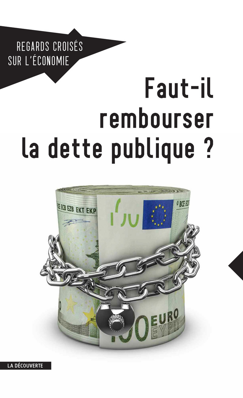 Faut-il rembourser la dette publique ? 