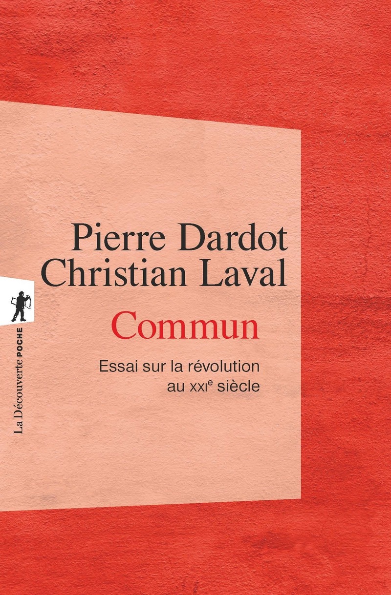 Commun - Pierre Dardot, Christian Laval