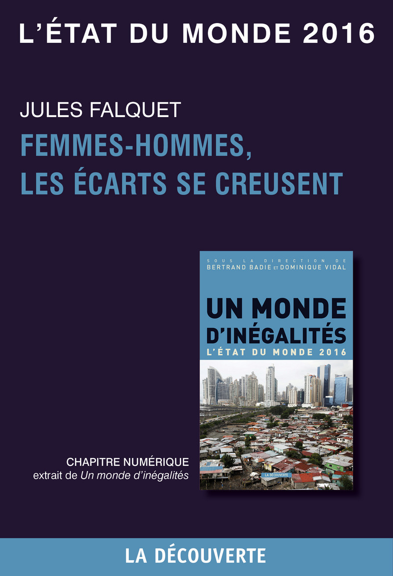 Chapitre L'état du monde 2016 - Femmes-hommes, les écarts se creusent - Jules Falquet