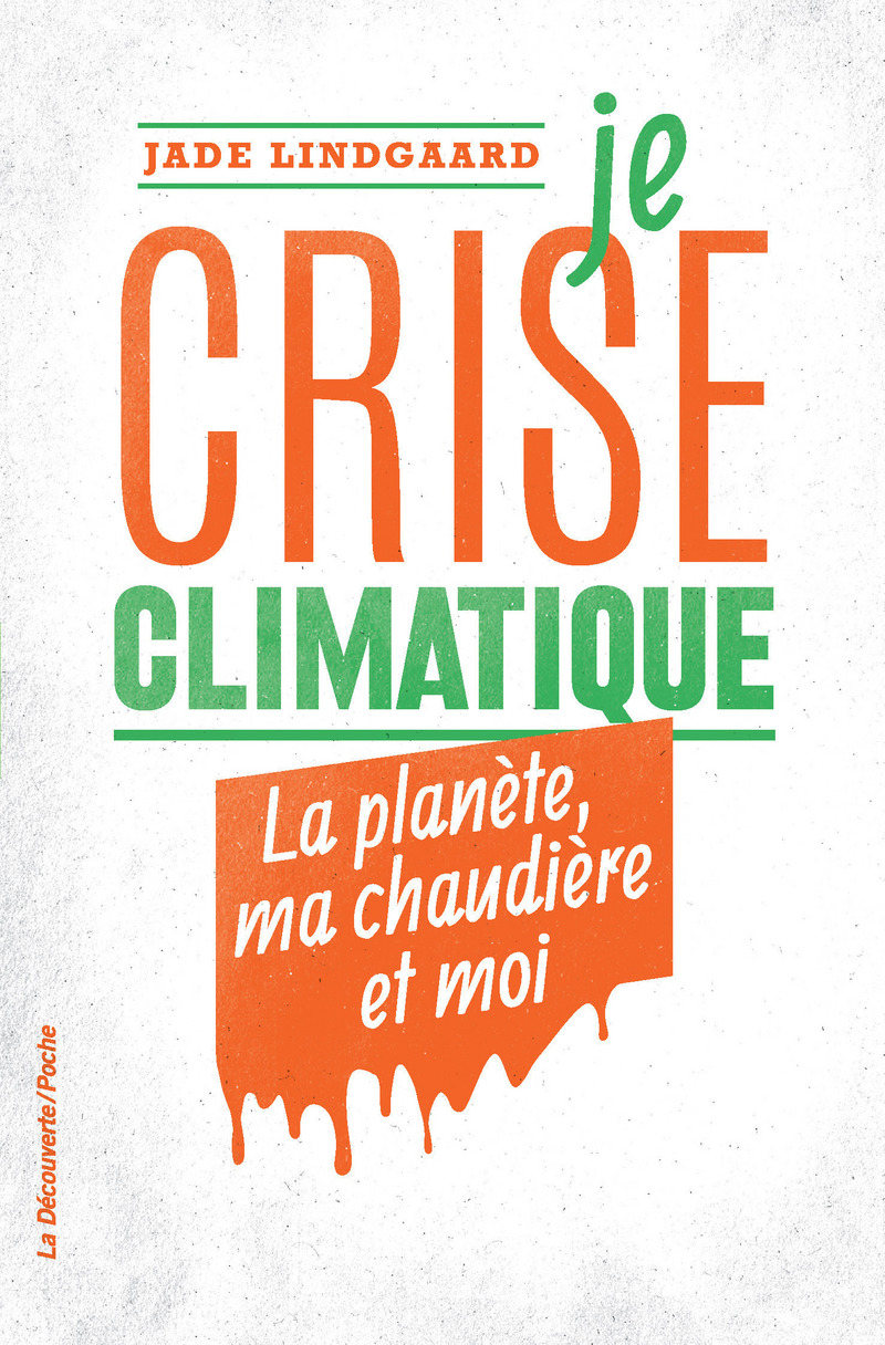 Je crise climatique - Jade Lindgaard