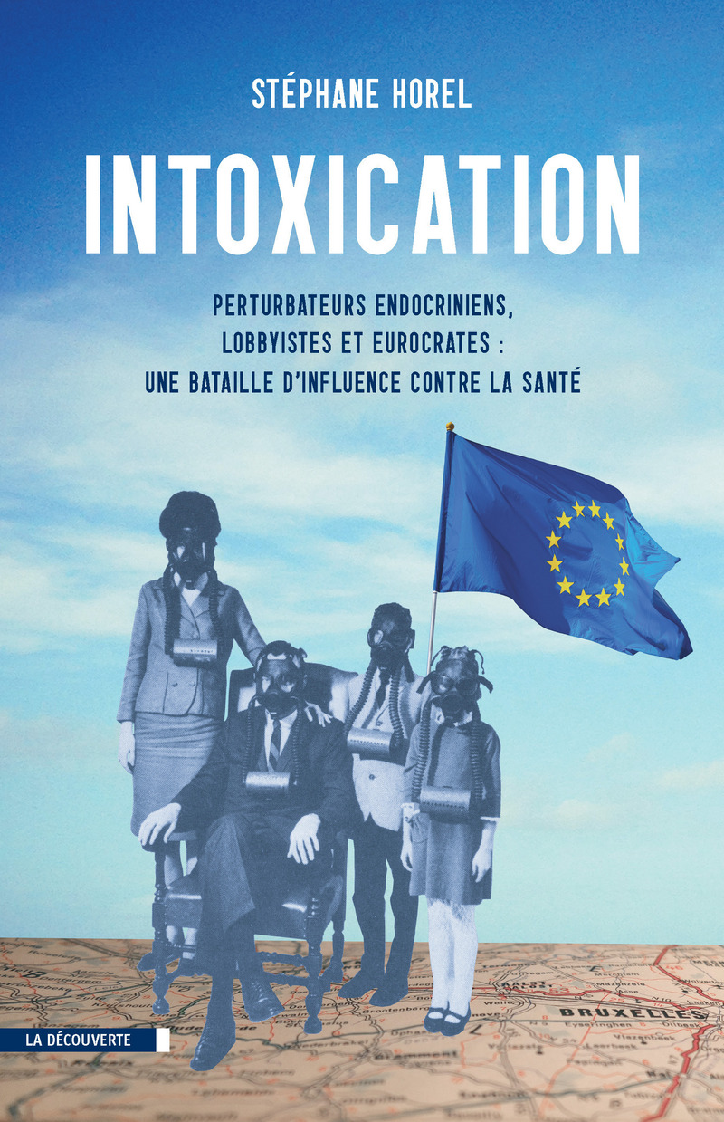 Intoxication - Stéphane Horel