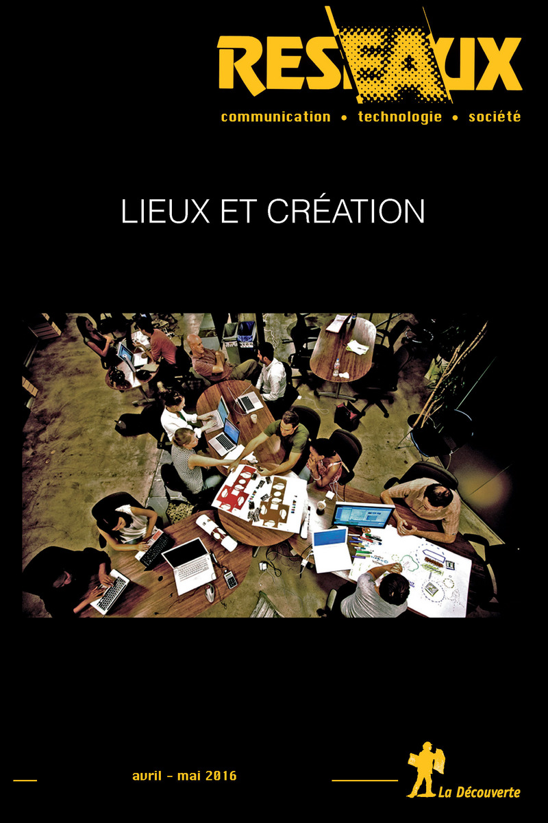 Lieux et création -  Revue Réseaux