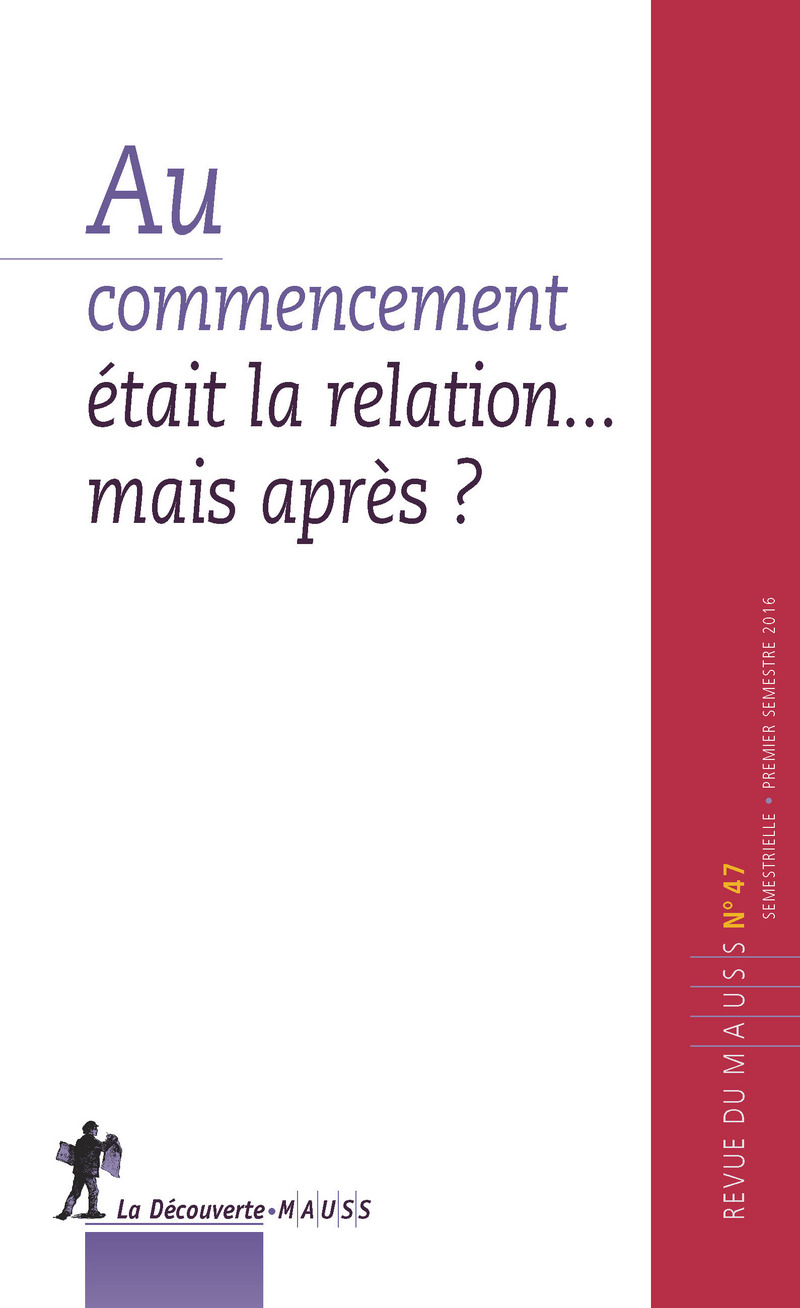 Au commencement était la relation... mais après ? -  Revue du M.A.U.S.S.