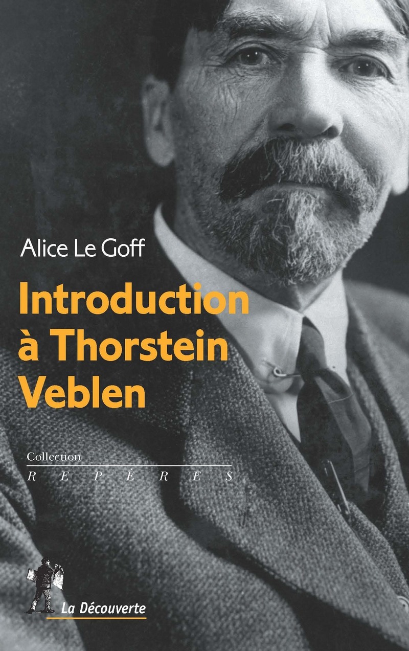 Introduction à Thorstein Veblen - Alice Le Goff