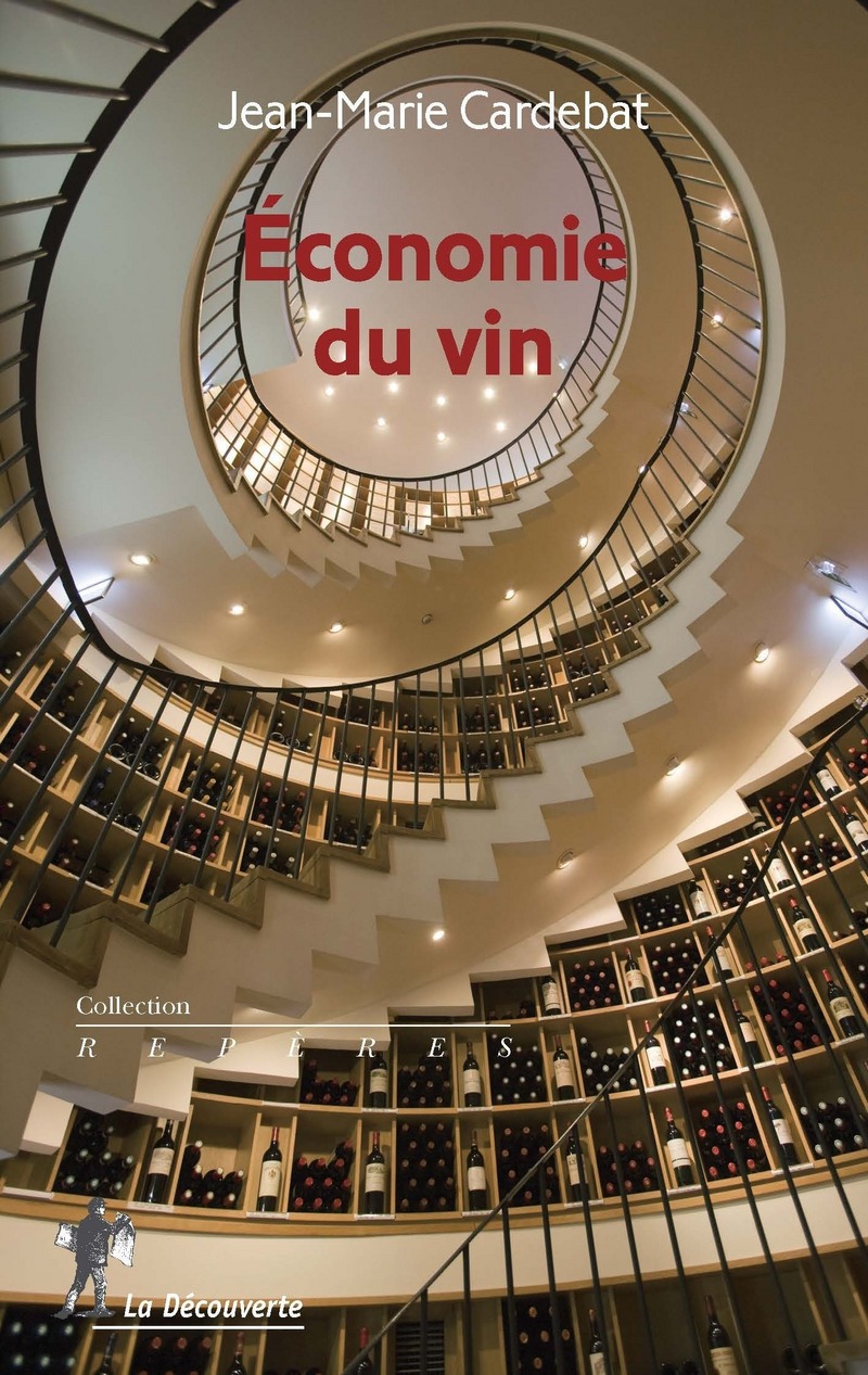 Economie du vin - Jean-Marie Cardebat