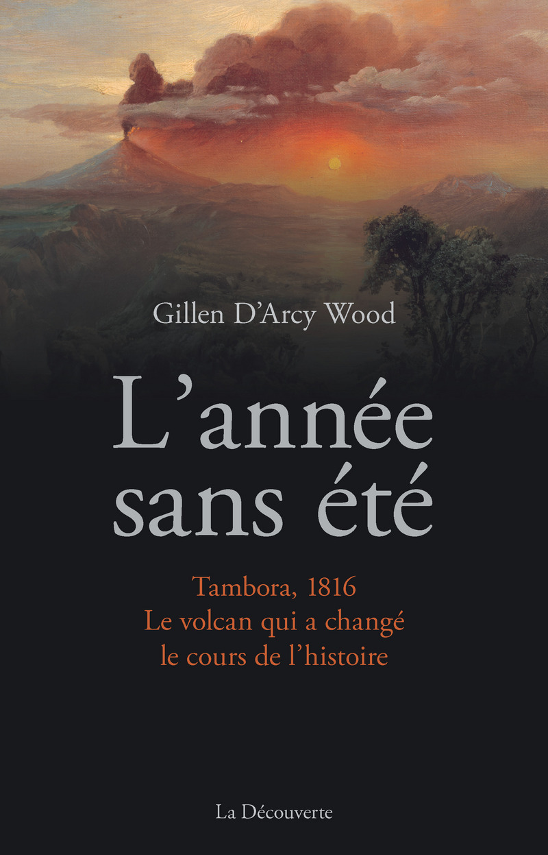 L'année sans été - Gillen D'Arcy Wood