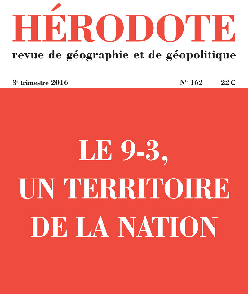 Hérodote numéro 162 - Le 9-3, un territoire de la nation -  Revue Hérodote