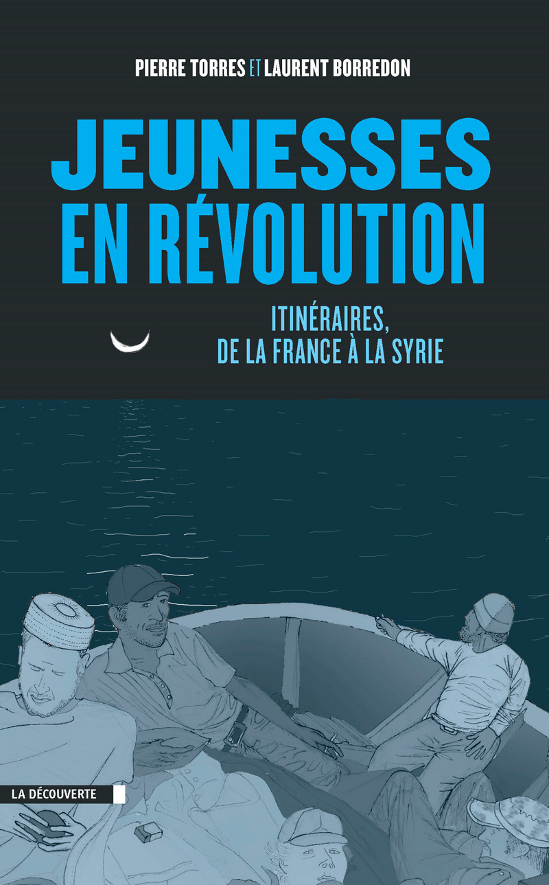 Jeunesses en révolution - Pierre Torres, Laurent Borredon
