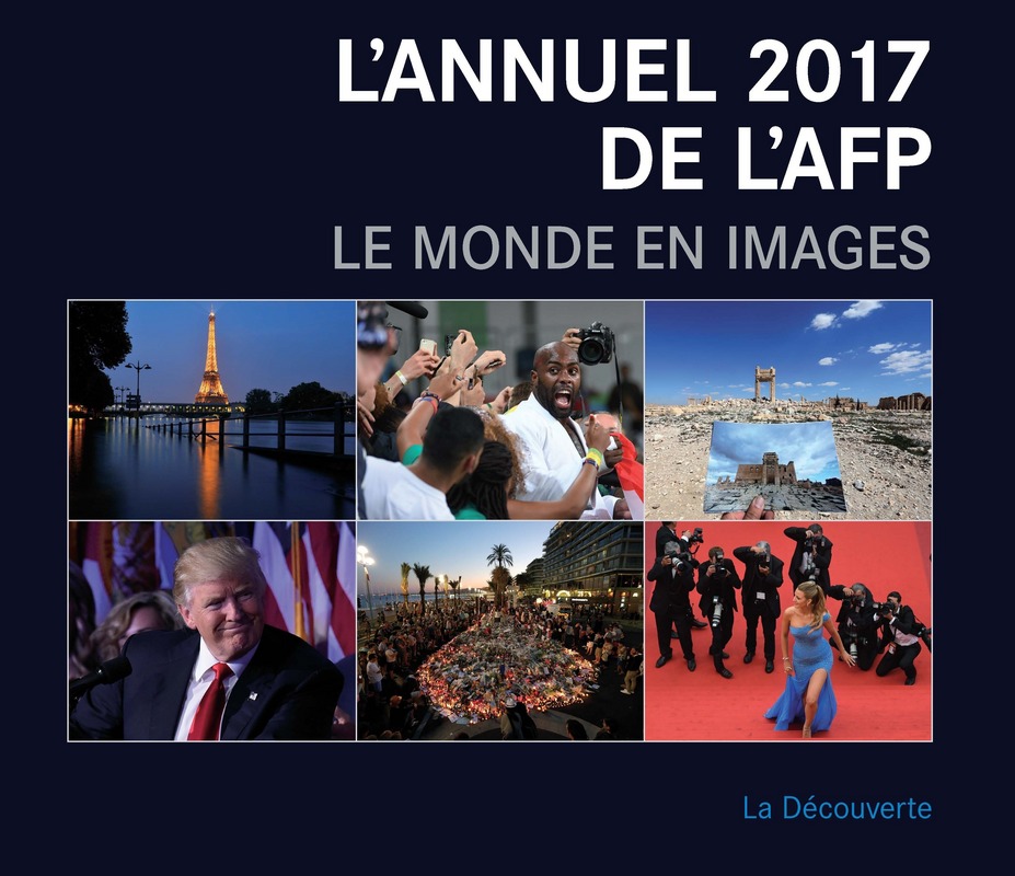 L'annuel 2017 de l'AFP -  AFP (Agence France Presse)