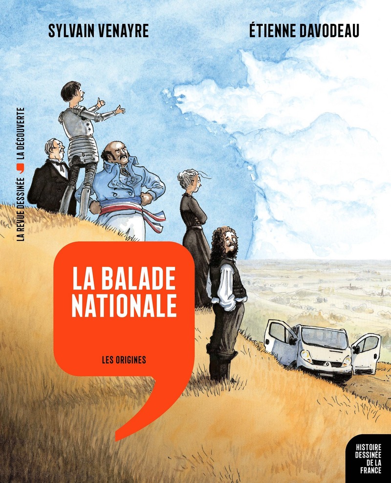 La balade nationale - Sylvain Venayre, Étienne Davodeau