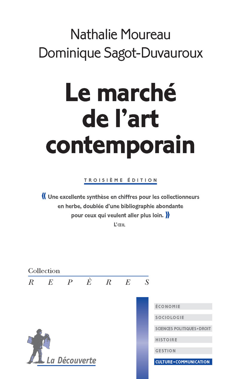 Le marché de l'art contemporain - Nathalie Moureau, Dominique Sagot-Duvauroux