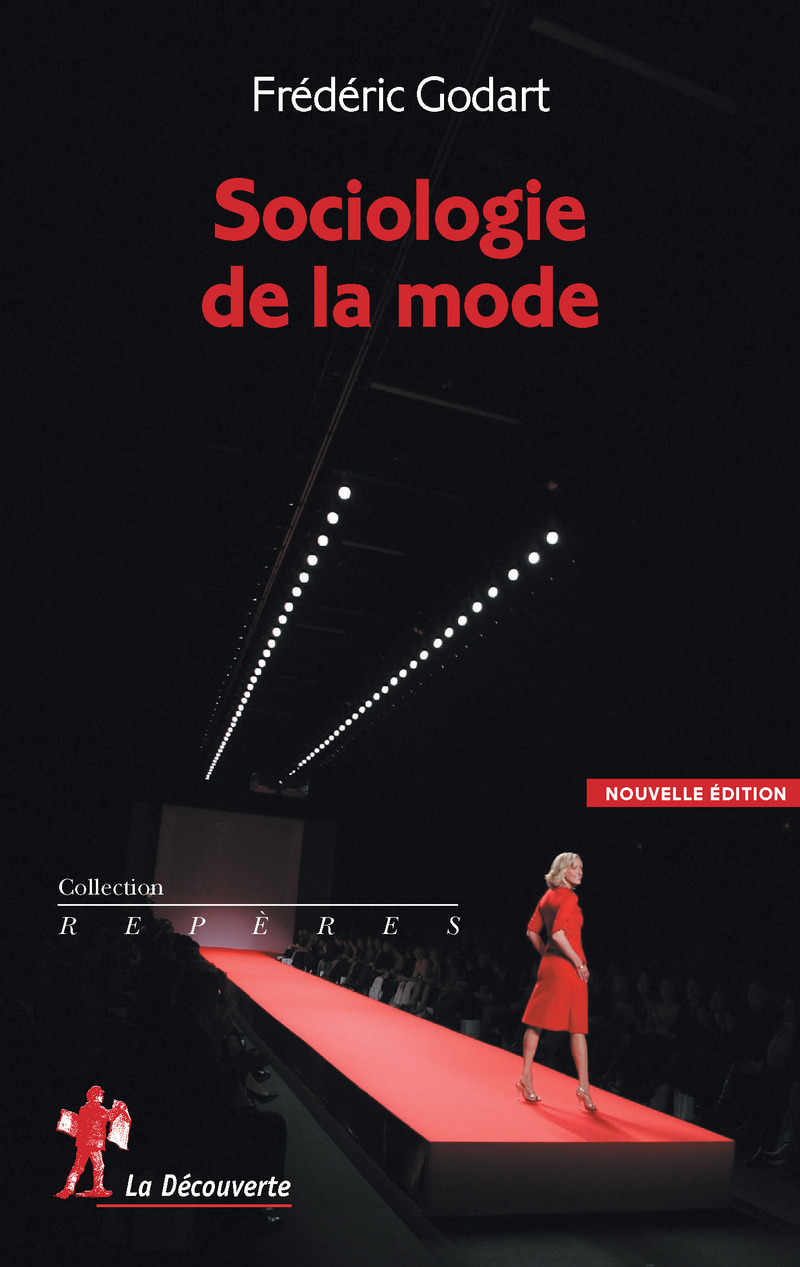 Sociologie de la mode - Frédéric Godart