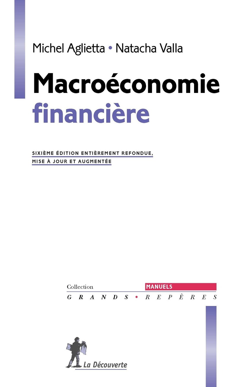 Macroéconomie financière - Michel Aglietta, Natacha Valla