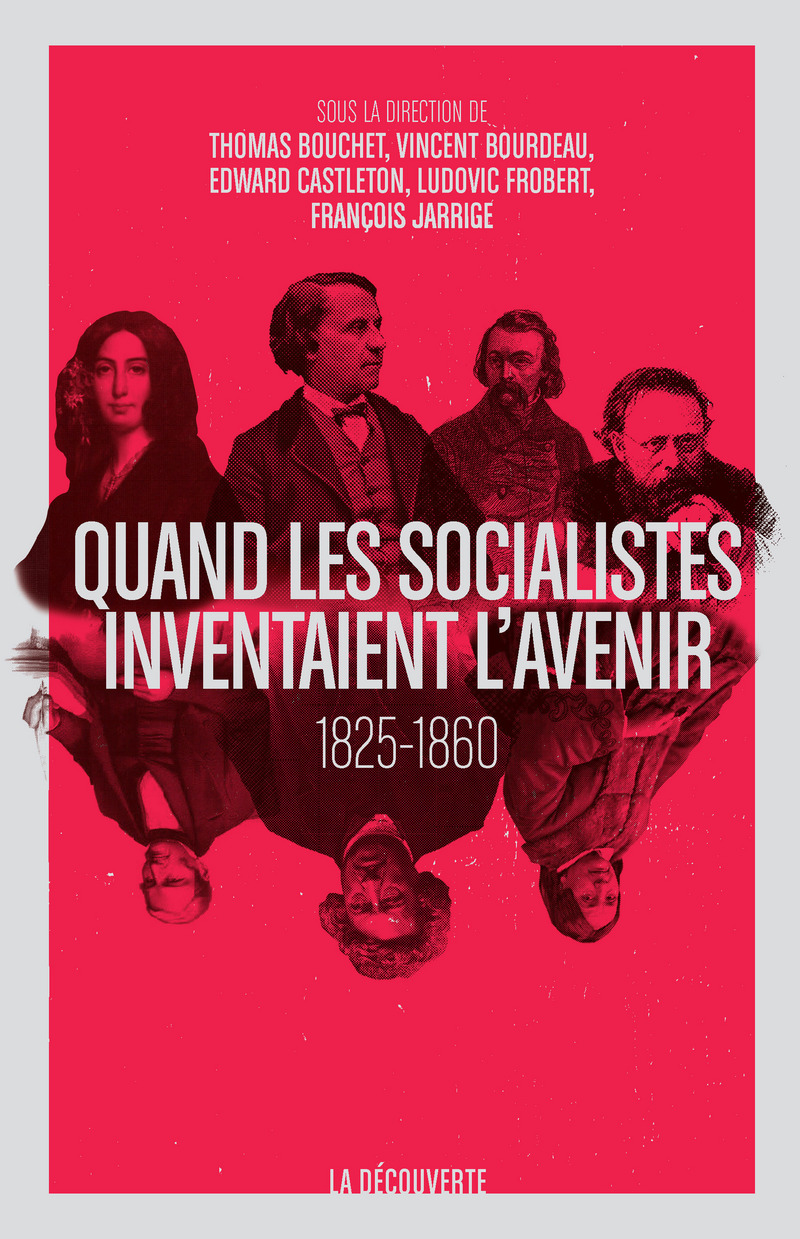 Quand les socialistes inventaient l'avenir - Thomas Bouchet, Vincent Bourdeau, Edward Castleton, Ludovic Frobert, François Jarrige