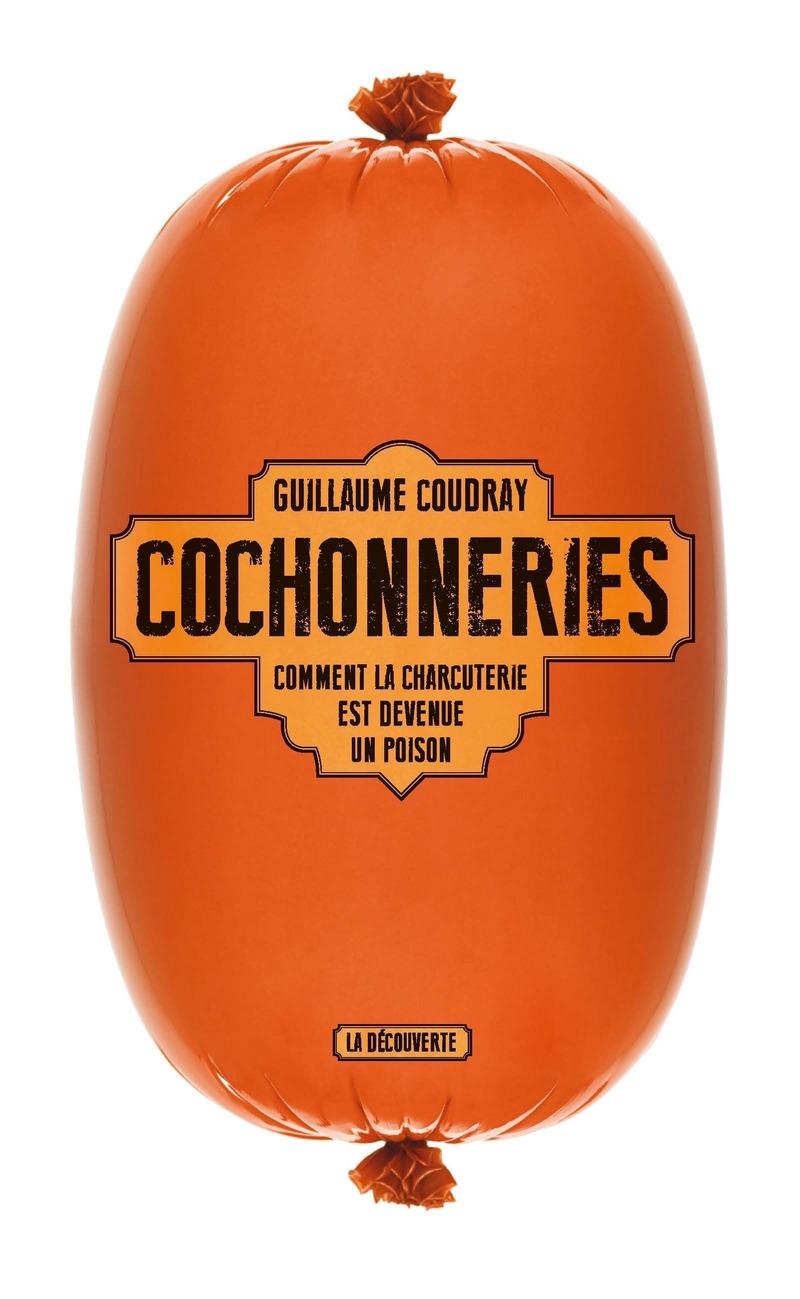 Cochonneries - Guillaume Coudray