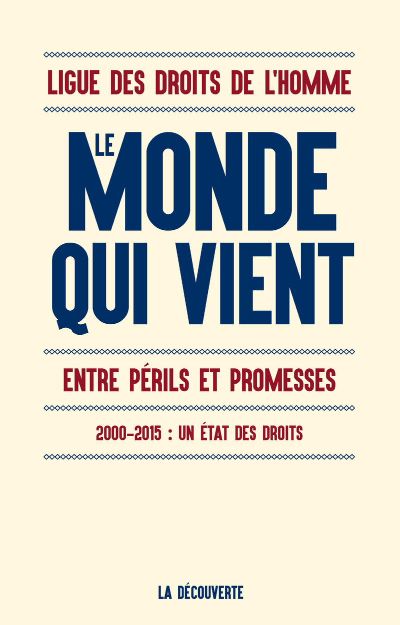 Le monde qui vient -  LDH (Ligue des droits de l'homme)