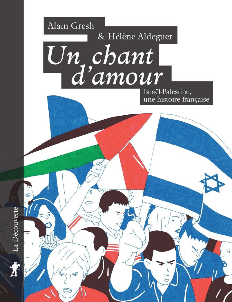 Un chant d'amour - Alain Gresh, Hélène Aldeguer