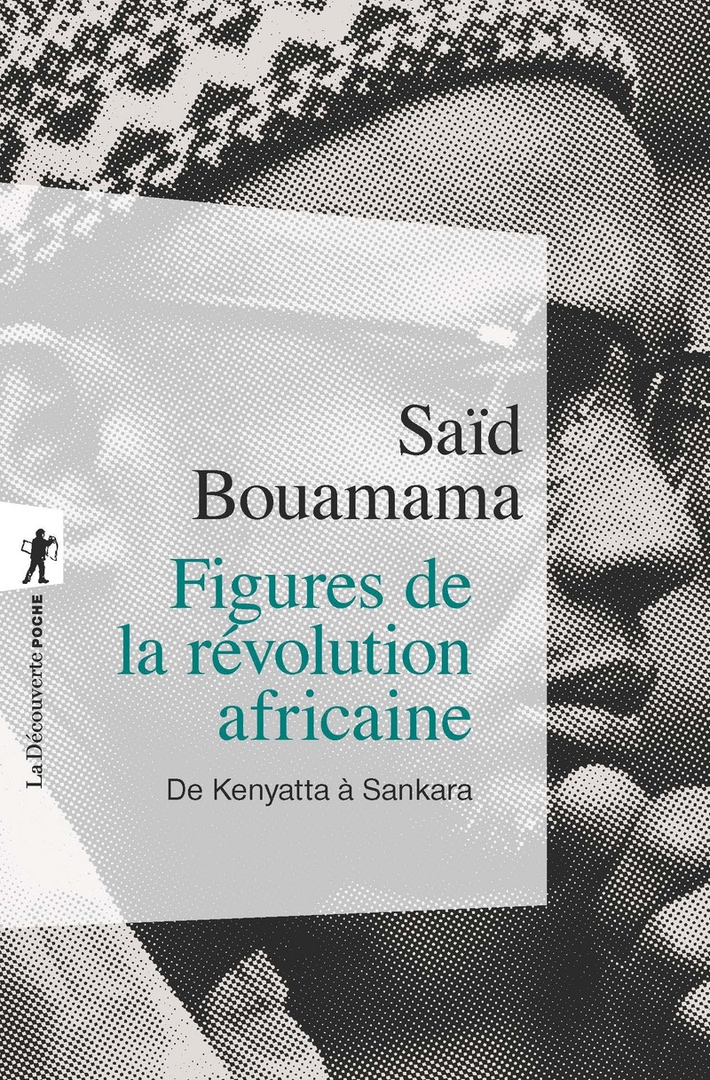 Figures de la révolution africaine - Saïd Bouamama