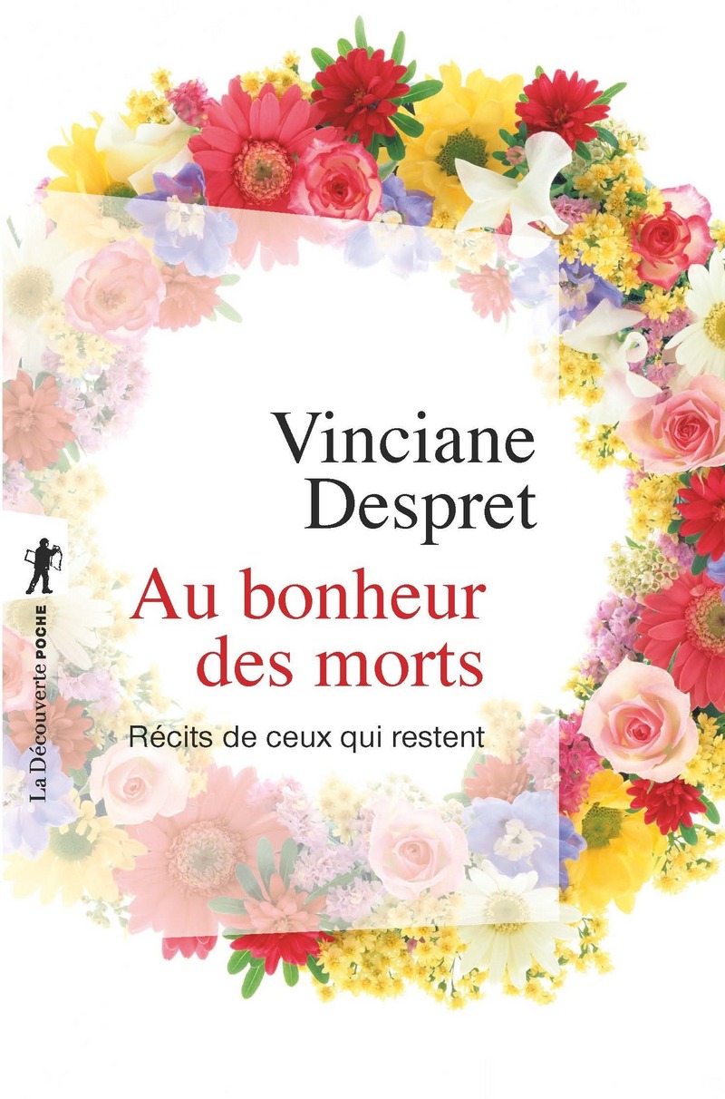 Au bonheur des morts - Vinciane Despret