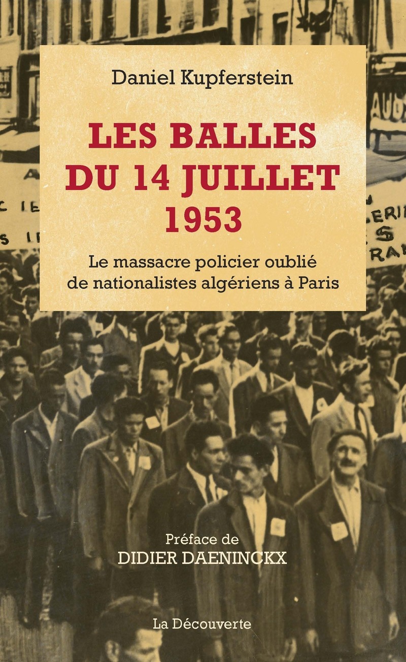 Les balles du 14 juillet 1953 - Daniel Kupferstein