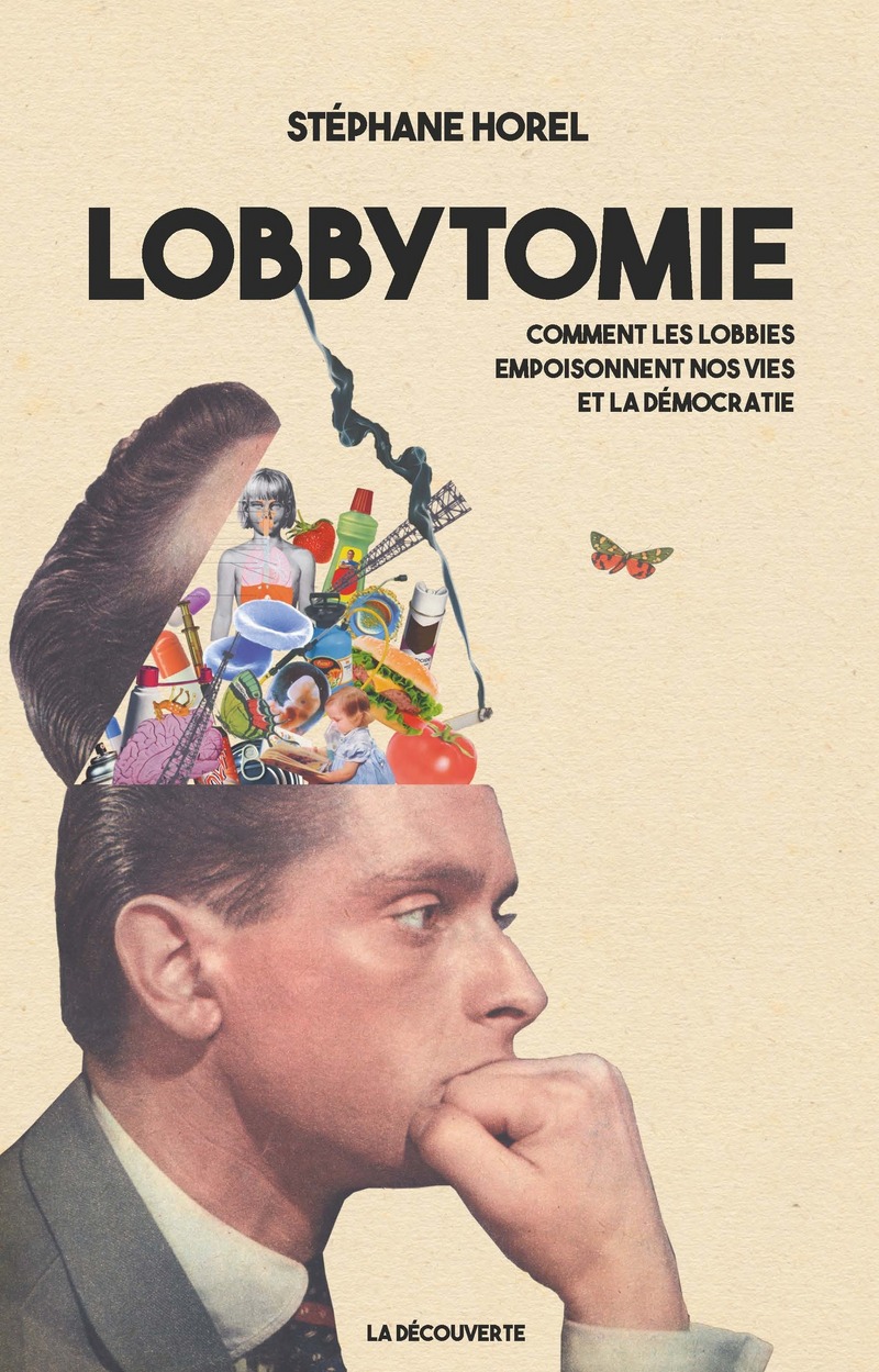 Lobbytomie - Stéphane Horel