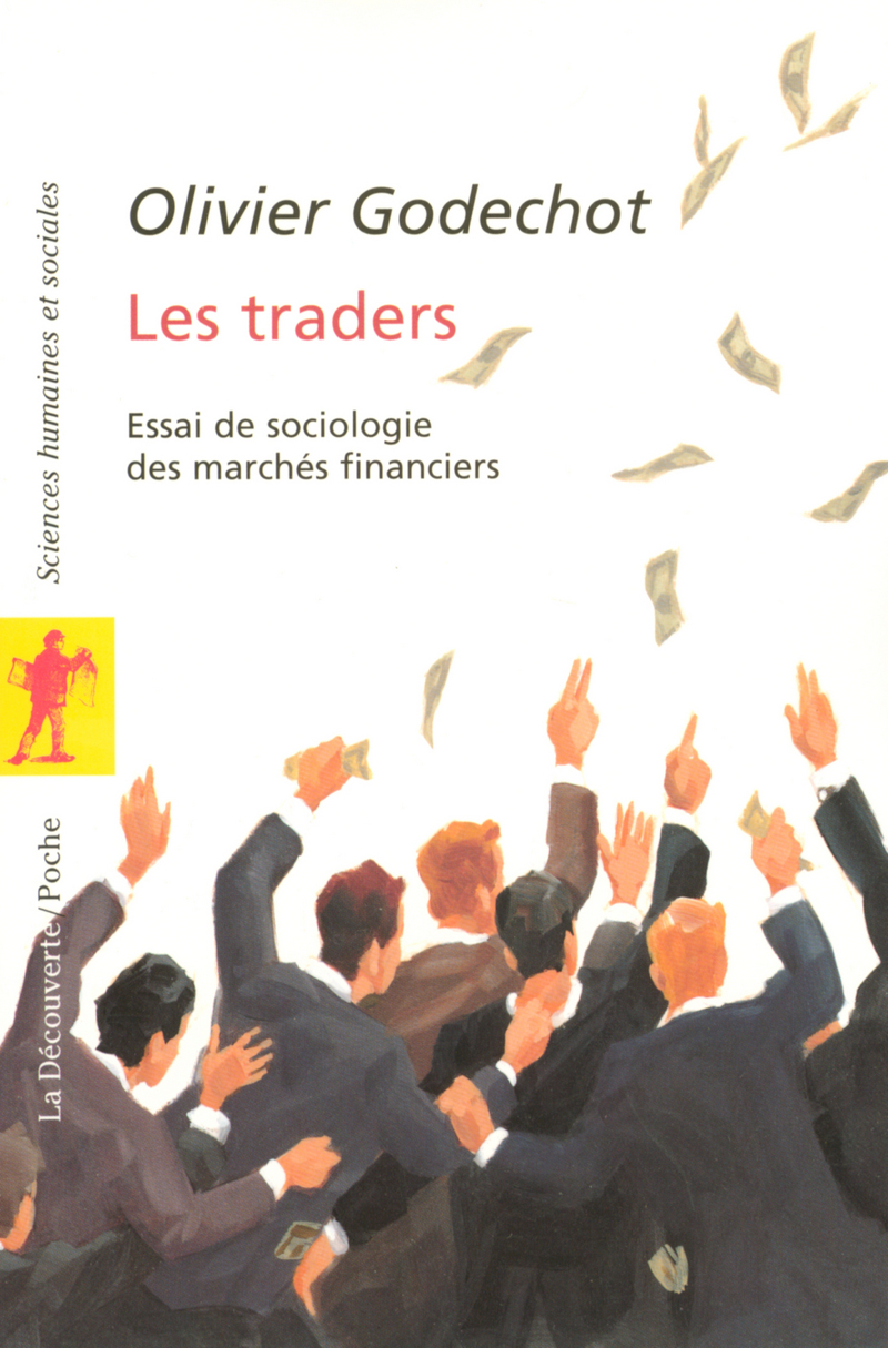 Les traders - Olivier Godechot